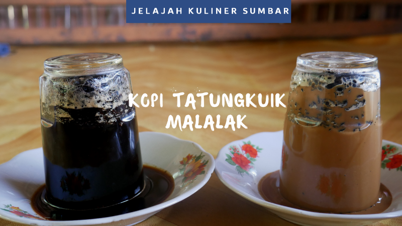 kopi tatungkuik malalak